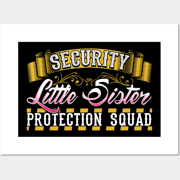 Security Little sister protection squad Wall Art by captainmood